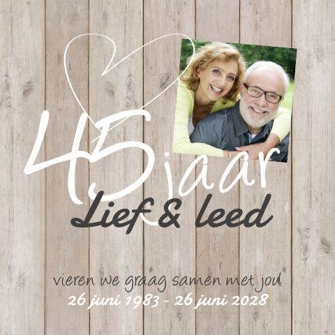Uitnodiging 45 jaar getrouwd met hout, hartje en foto