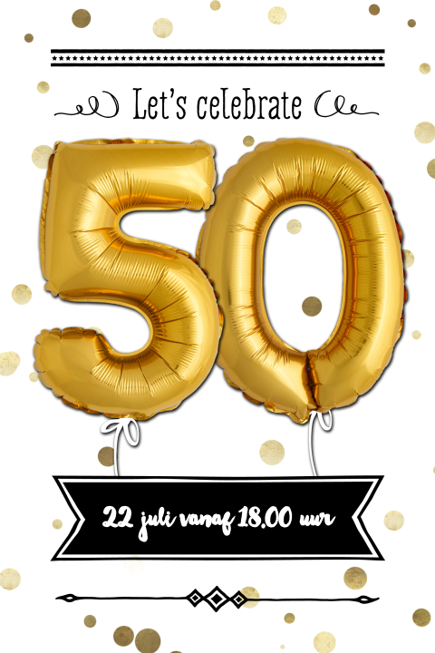 Uitnodiging 50 jaar met confetti ballon en goud